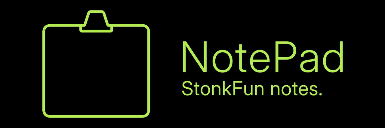 NotePad. StonkFun notes.